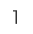 1